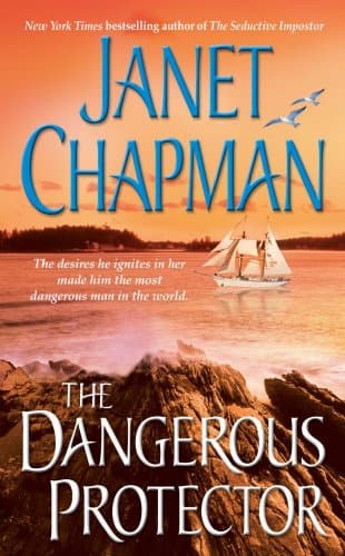 Janet Chapman, The Dangerous Protector