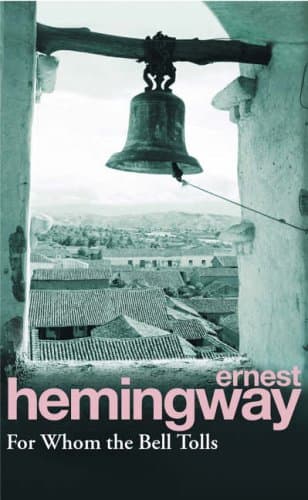 Ernest Hemingway, For Whom the Bell Tolls