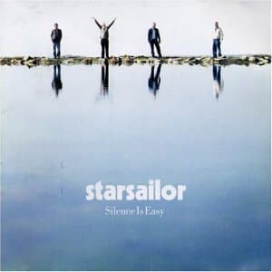 Starsailor, Silence Is Easy
