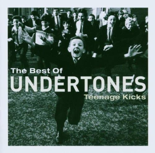 Undertones, Teenage Kicks-The Best of