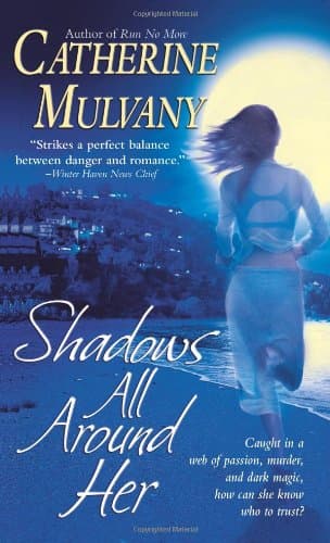 Catherine Mulvany, Shadows All Around Her