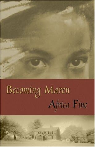 Africa Fine, Becoming Maren