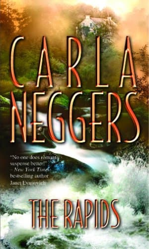 Carla Neggers, The Rapids