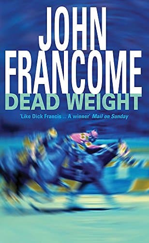 John Francome Dead Weight
