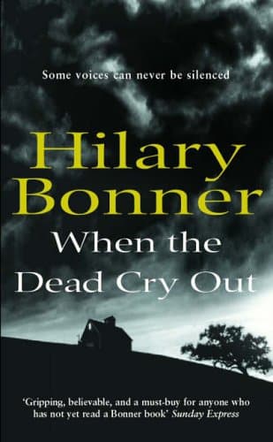 Hilary Bonner When the Dead Cry Out