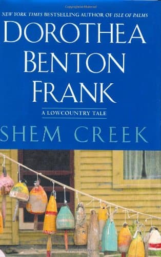 Dorothea Benton Frank, Shem Creek