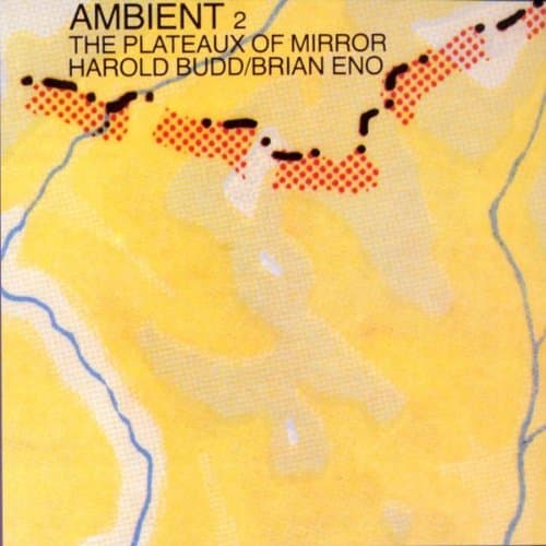 Brian Eno & Harold Budd, Plateaux of Mirrors
