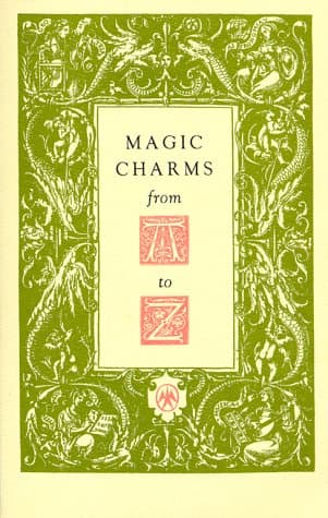 Witches' Almanac, Magic Charms from A to Z