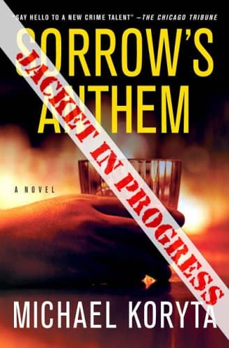 Michael Koryta Sorrow's Anthem