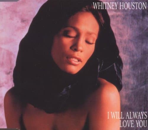Whitney Houston, I Will Always Love You