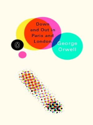 George Orwell, Down and Out in Paris and London