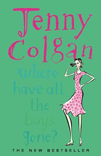 Jenny Colgan Where Have All the Boys Gone?