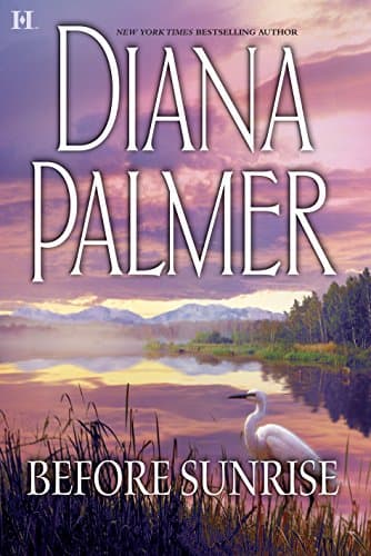 Diana Palmer, Before Sunrise
