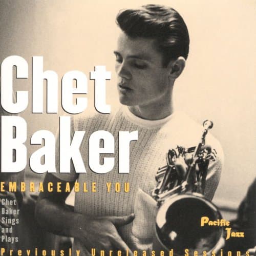 Chet Baker, Embraceable You