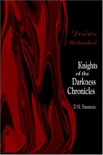D.N. Simmons Knights of the Darkness Chronicles