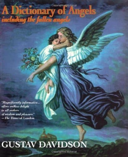Gustav Davidson, A Dictionary of Angels: Including the Fallen Angels