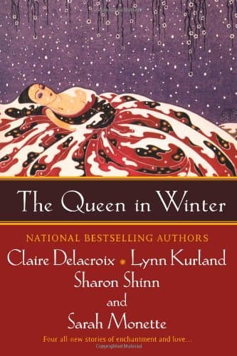 Claire Delacroix, Lynn Kurland, Sharon Shinn & Sar The Queen in Winter