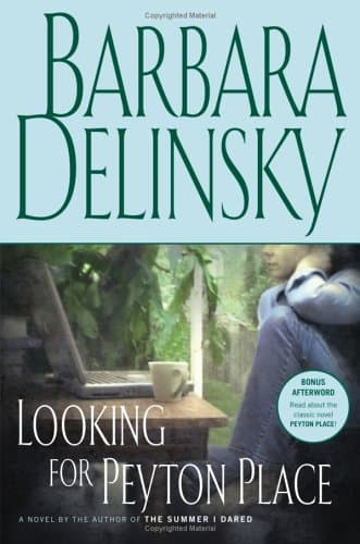 Barbara Delinsky Looking For Peyton Place