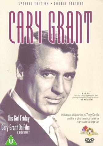Cary Grant - His Girl Friday / Cary Grant On Film