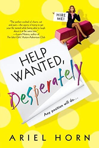 Ariel Horn, Help Wanted, Desperately
