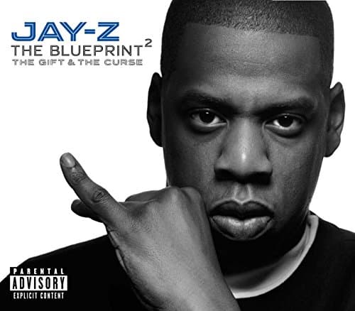 Jay-Z, The Blueprint 2: The Gift & The Curse