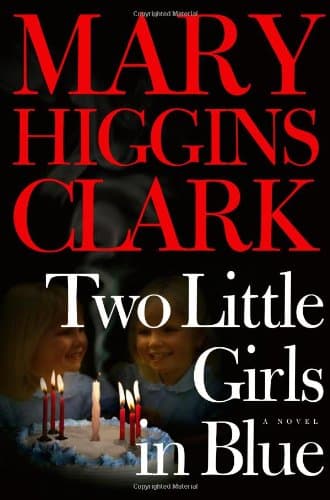 Mary Higgins Clark ,Two Little Girls in Blue