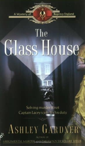 Ashley Gardner, The Glass House