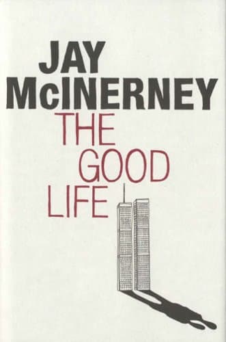 Jay McInerney The Good Life