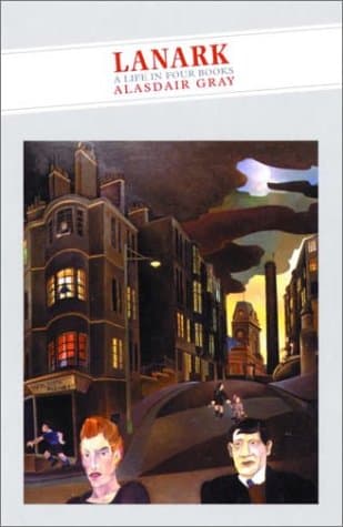 Alasdair Gray, Lanark: Life in Four Books
