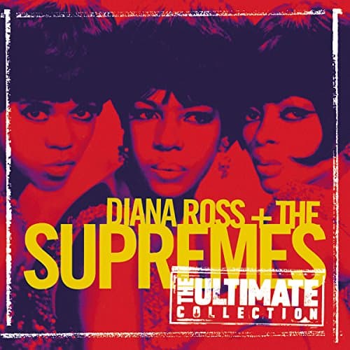Diana Ross & The Supremes, The Ultimate Collection
