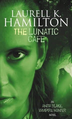 Laurell K. Hamilton, The Lunatic Cafe