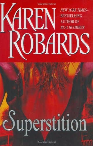 Karen Robards, Superstition