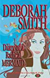 Deborah Smith, Diary of a Radical Mermaid