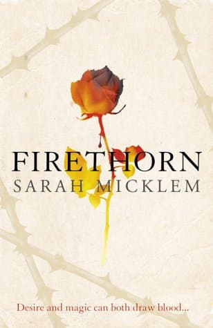 Sarah Micklem, Firethorn