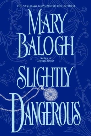 Mary Balogh, Slightly Dangerous