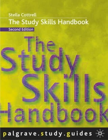Stella Cottrell, The Study Skills Handbook (Palgrave Study Guides)