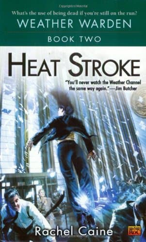 Rachel Caine, Heat Stroke