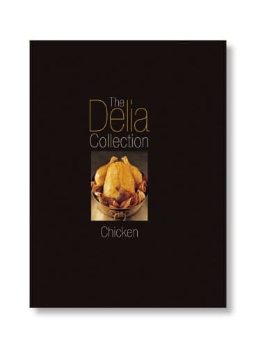 Delia Smith, The Delia Collection: Chicken