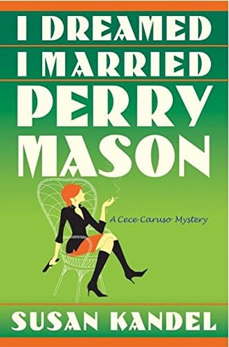 Susan Kandel, I Dreamed I Married Perry Mason