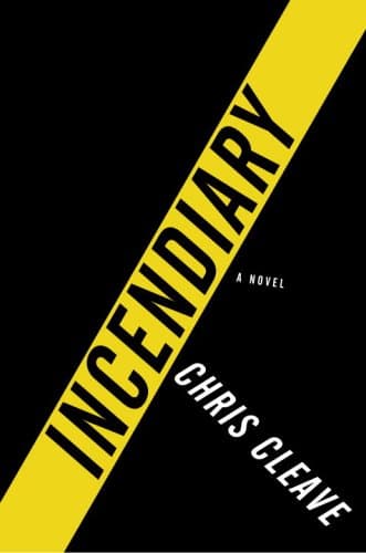 Chris Cleave, Incendiary