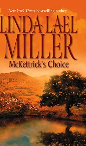 Linda Lael Miller, McKettrick’s Choice