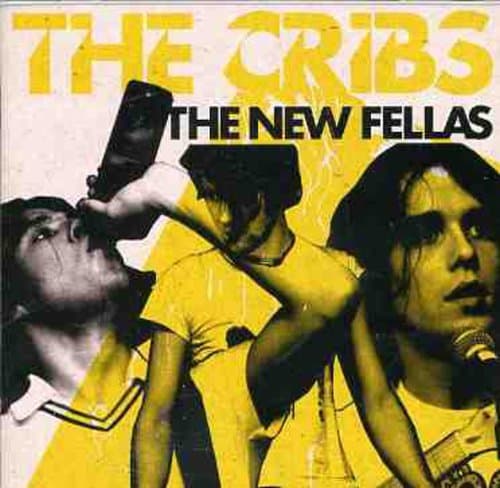 Cribs, New Fellas