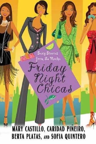 Mary Castillo, Caridad Pineiro, et al Friday Night Chicas