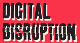 Digital Disruption - www.digitaldisruption.co.uk