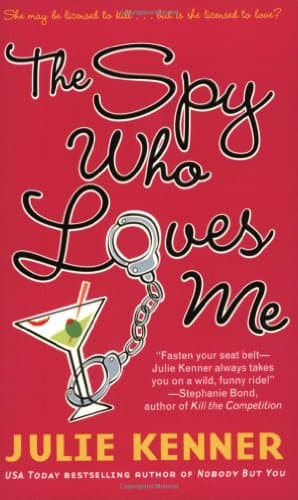 Julie Kenner, The Spy Who Loved Me