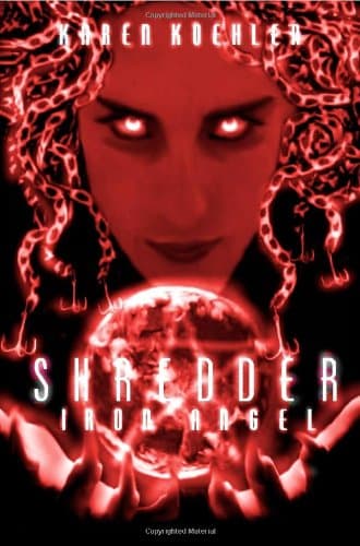 Karen Koehler Shredder: Iron Angel