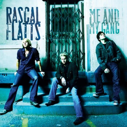 Rascal Flatts, Me And My Gang