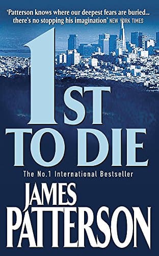 James Patterson, 1st to Die
