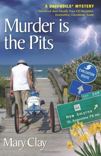 Mary Clay Murder Is the Pits