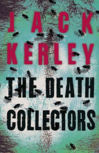 Jack Kerley The Death Collectors